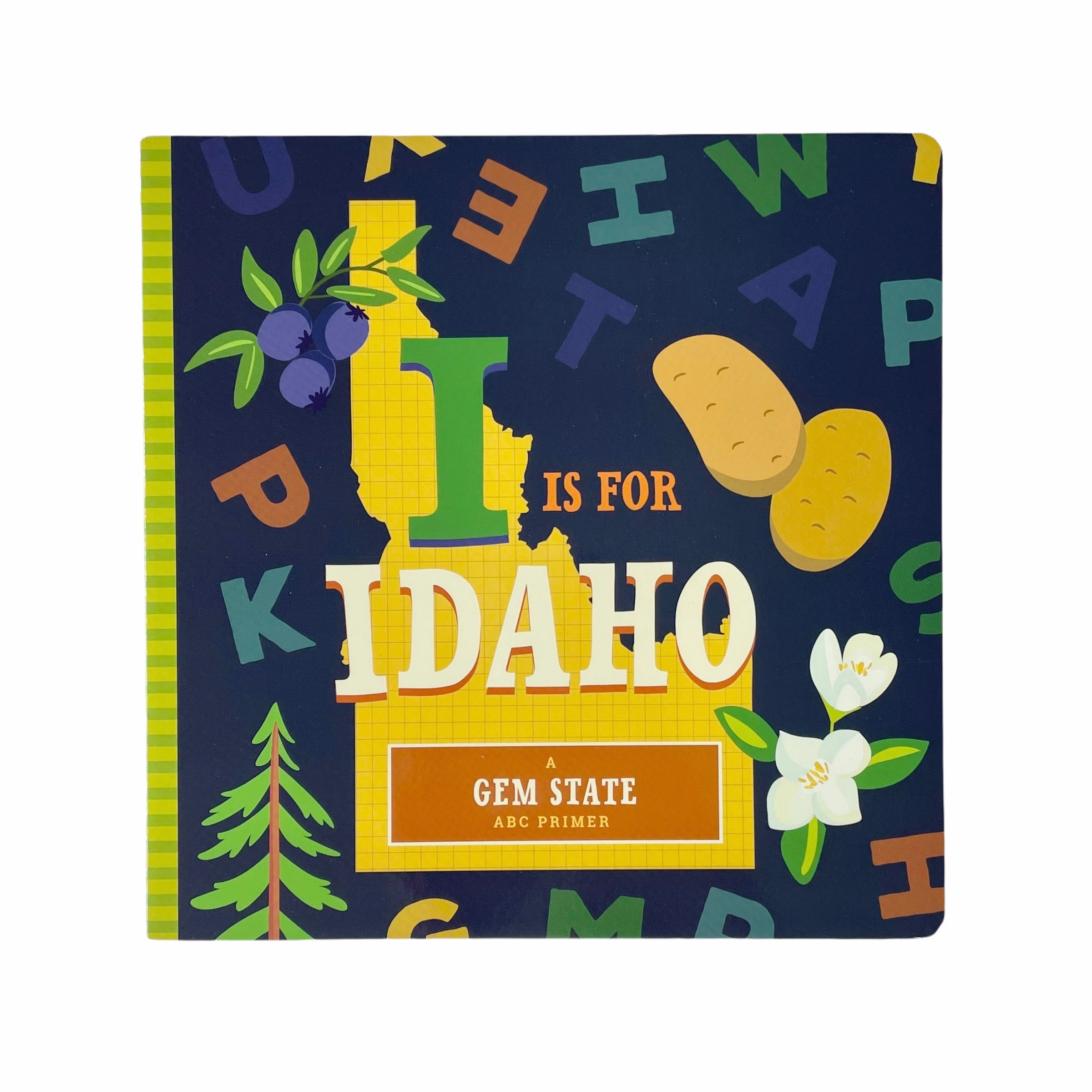 I is for Idaho